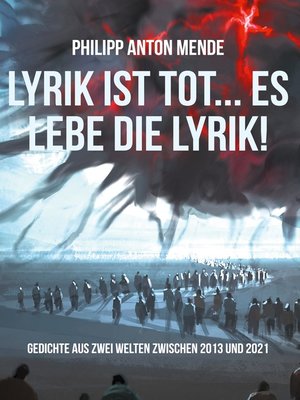 cover image of Lyrik ist tot... Es lebe die Lyrik!